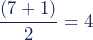 \dfrac{(7 + 1)}{2} = 4